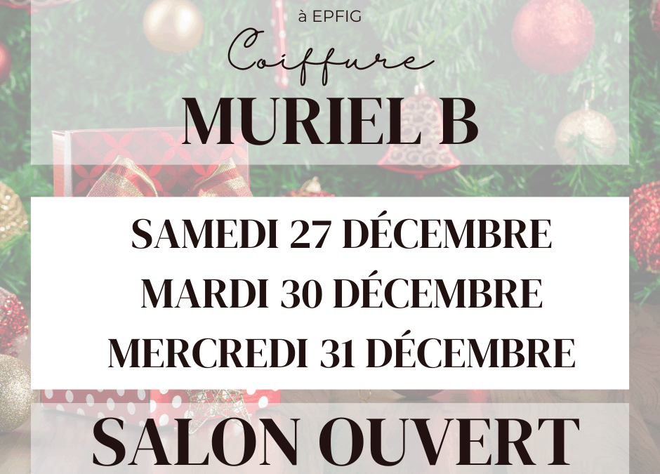 Salon de coiffure ouvert ces derniers jours de 2025