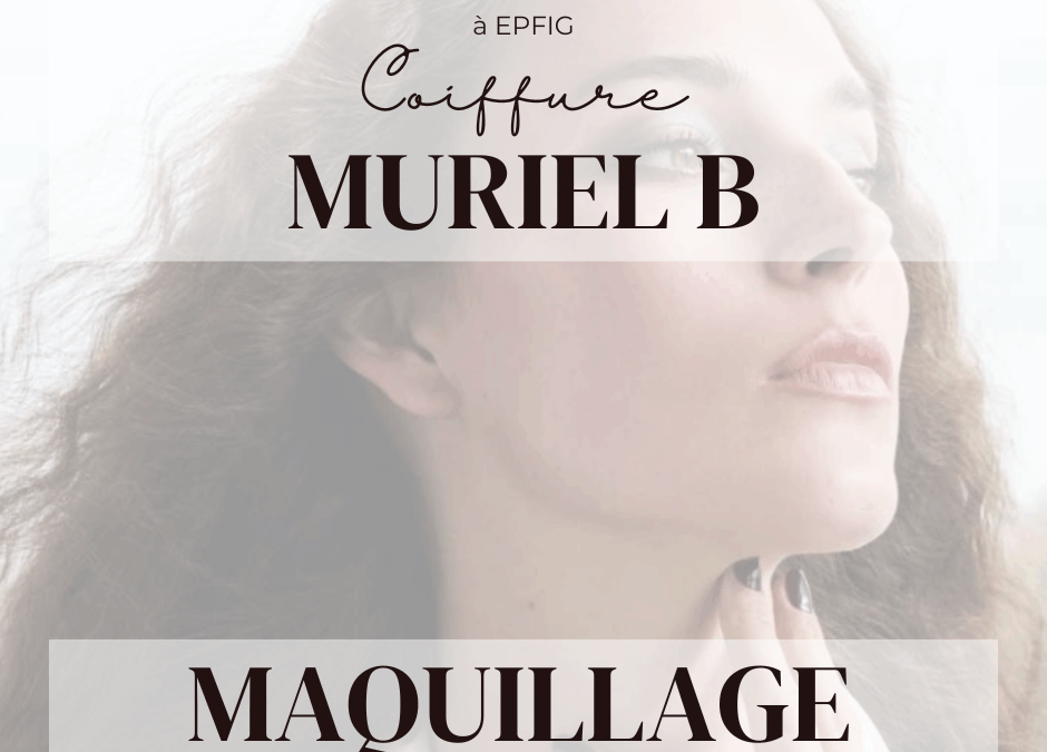 💄Découvrez « Futuristic Ease » : La nouvelle collection Maquillage Printemps-Été 2026 chez Muriel B Coiffure à Epfig